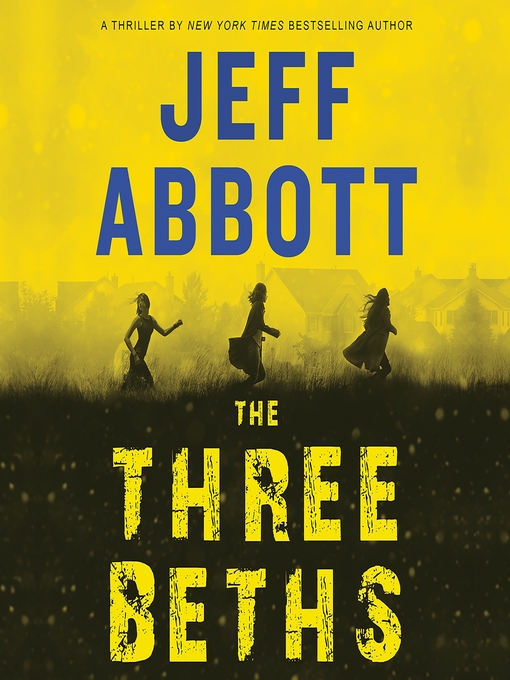 Title details for The Three Beths by Jeff Abbott - Wait list